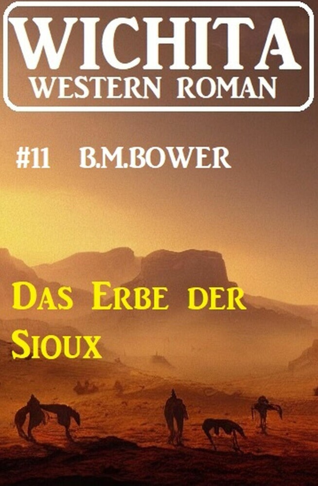 Das Erbe der Sioux: Wichita Western Roman 11 main product photo