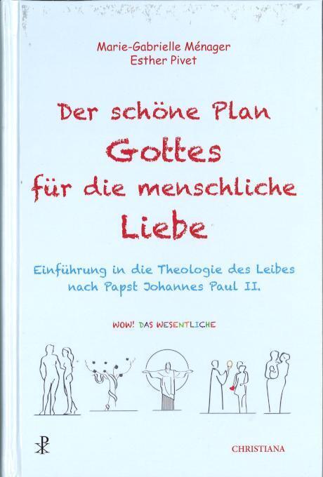 Der schöne Plan Gottes für die menschliche Liebe main product photo