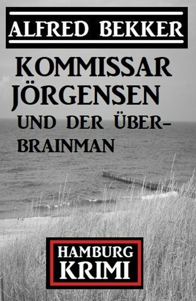 Kommissar Jörgensen und der Über-Brainman: Hamburg Krimi main product photo