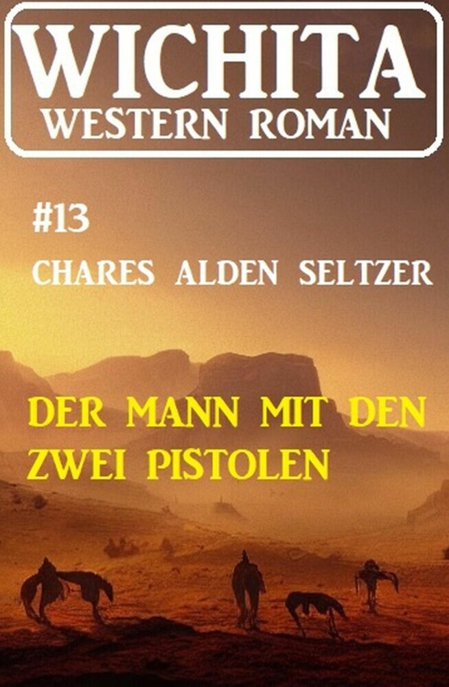 Der Mann mit den zwei Pistolen: Wichita Western Roman 13 main product photo
