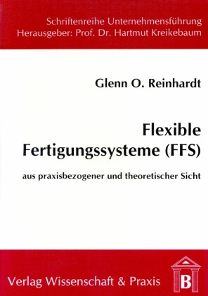 Flexible Fertigungssysteme (FFS).