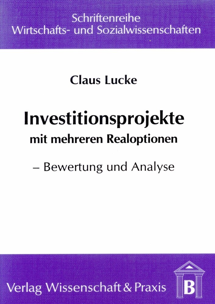 Investitionsprojekte mit mehreren Realoptionen. main product photo