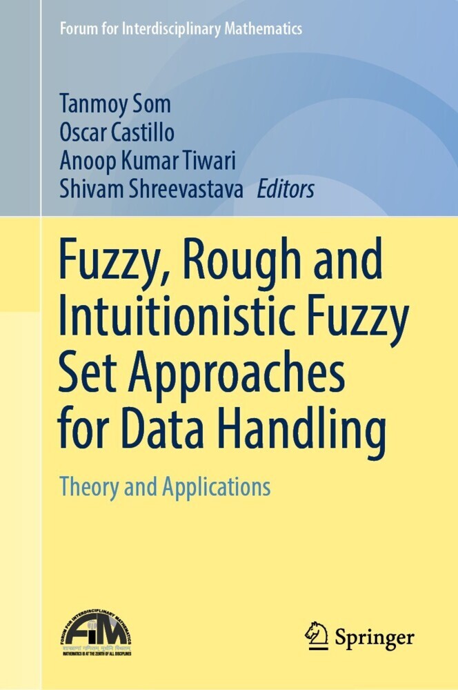 Fuzzy, Rough and Intuitionistic Fuzzy Set Approaches for Data Handling main product photo