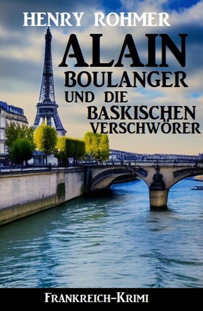 Alain Boulanger und die baskischen Verschwörer: Frankreich Krimi main product photo