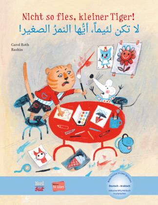 Nicht so fies, kleiner Tiger! (Deutsch-Arabisch)