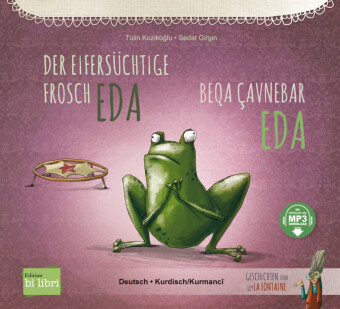 Der eifersüchtige Frosch Eda (Deutsch-Kurdisch/Kurmancî)