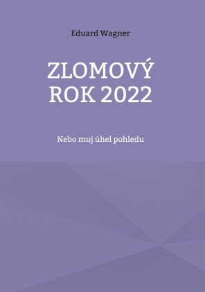 Zlomový rok 2022