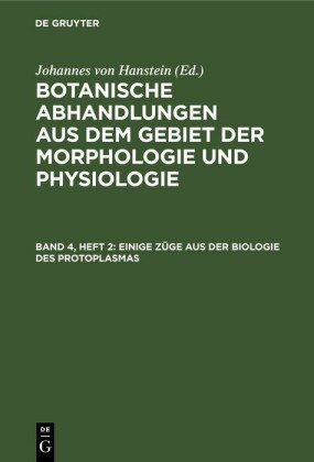 Einige Züge aus der Biologie des Protoplasmas