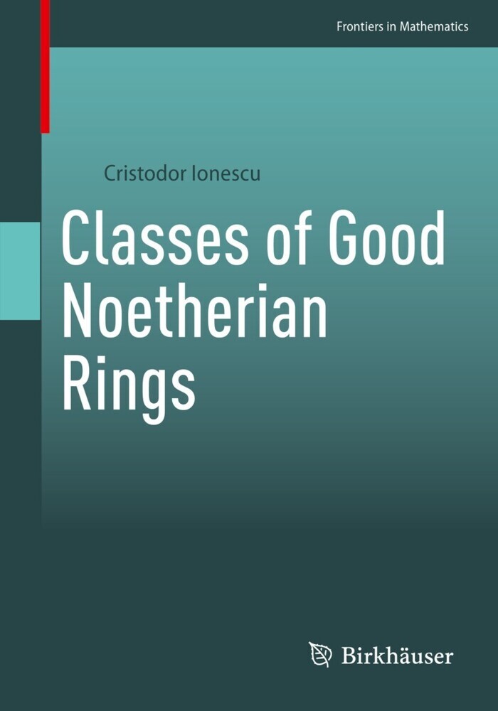 Classes of Good Noetherian Rings main product photo