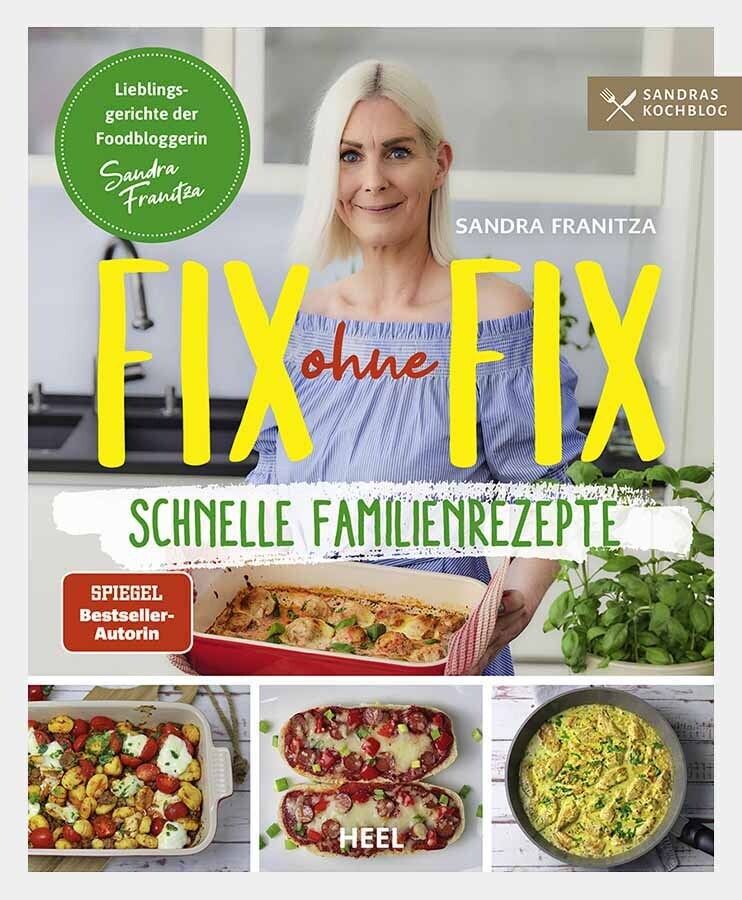 Fix ohne Fix (Band 2) - schnelle Familienrezepte der SPIEGEL-Bestseller-Autorin Sandra Franitza von Sandras Kochblog main product photo