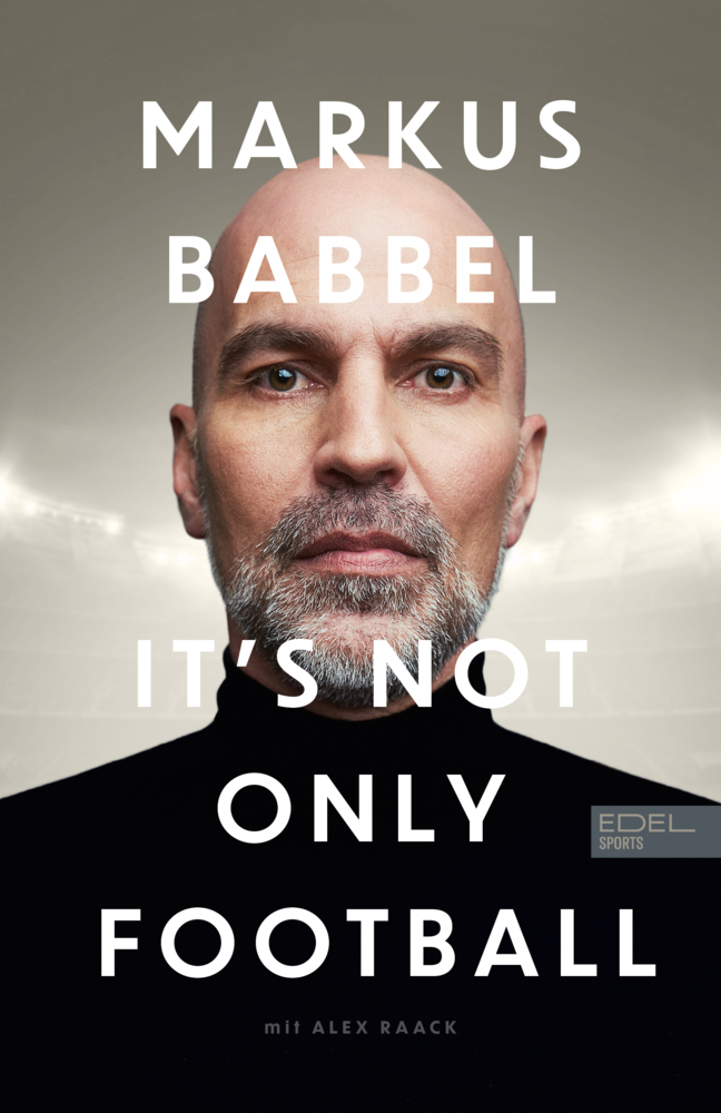 Markus Babbel - It's not only Football main product photo