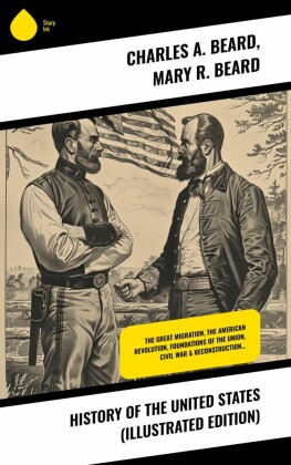 History of the United States (Illustrated Edition)