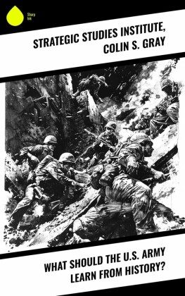 What Should the U.S. Army Learn From History?