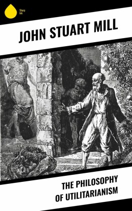 The Philosophy of Utilitarianism