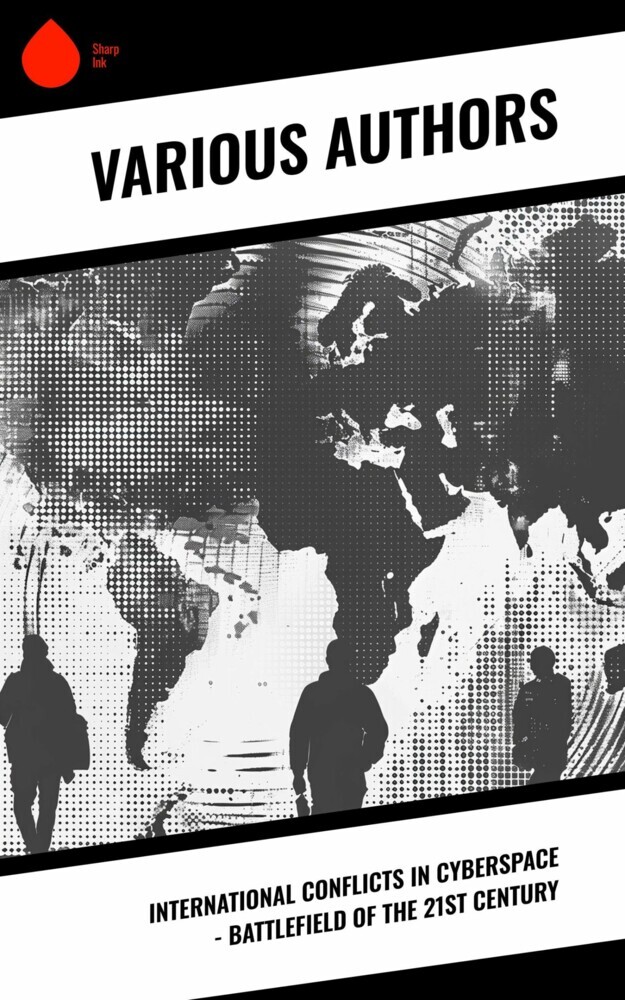 International Conflicts in Cyberspace - Battlefield of the 21st Century main product photo