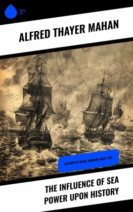 The Influence of Sea Power upon History