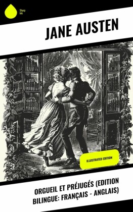 Orgueil et Préjugés (Edition bilingue: français - anglais)