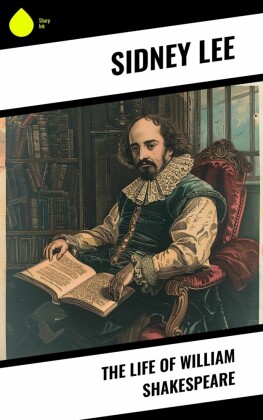 The Life of William Shakespeare