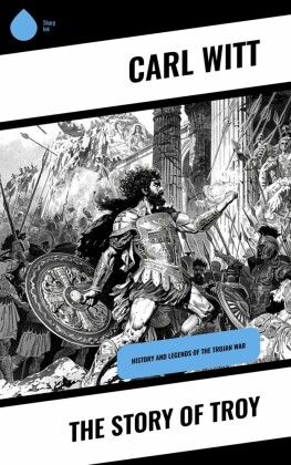 The Story of Troy