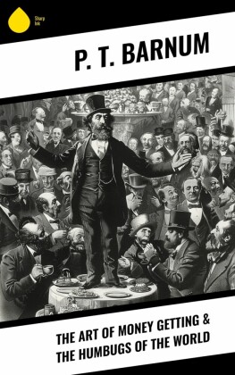The Art of Money Getting & The Humbugs of the World