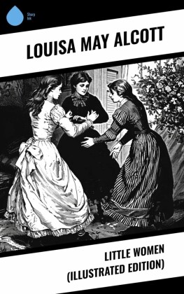 Little Women (Illustrated Edition)