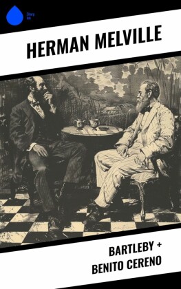 Bartleby + Benito Cereno