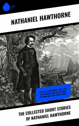 The Collected Short Stories of Nathaniel Hawthorne
