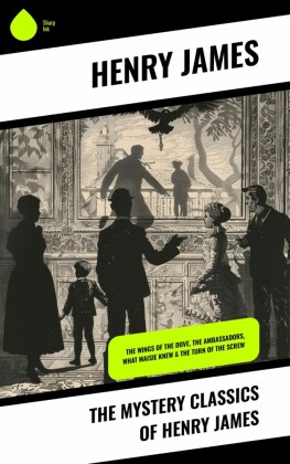 The Mystery Classics of Henry James