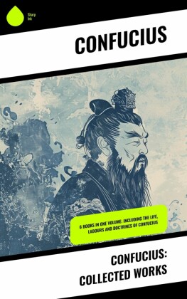 Confucius: Collected Works
