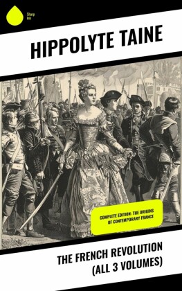 The French Revolution (All 3 Volumes)