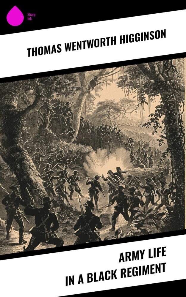 Army Life in a Black Regiment main product photo