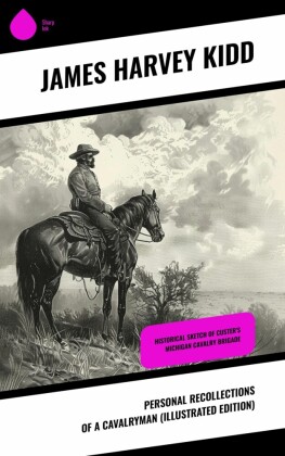Personal Recollections of a Cavalryman (Illustrated Edition)