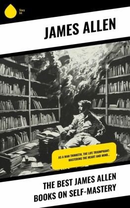 The Best James Allen Books on Self-Mastery