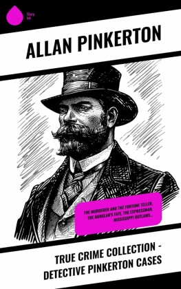 True Crime Collection - Detective Pinkerton Cases