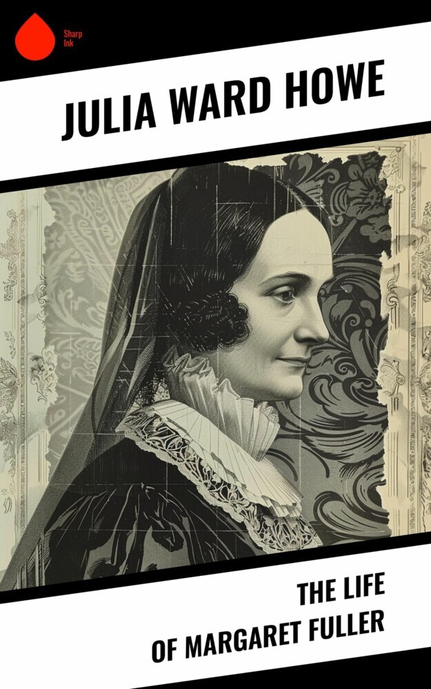 The Life of Margaret Fuller main product photo