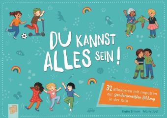 Du kannst alles sein!