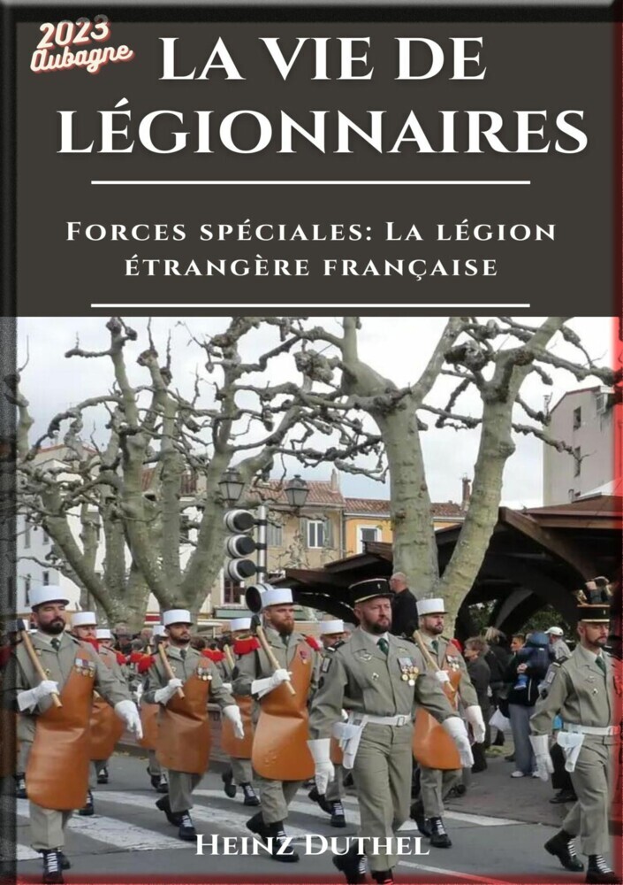 HEINZ DUTHEL FORCES SPÉCIALES LA LÉGION ÉTRANGÈRE FRANÇAISE main product photo