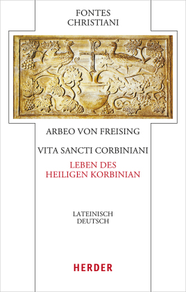 Vita sancti Corbiniani - Leben des heiligen Korbinian