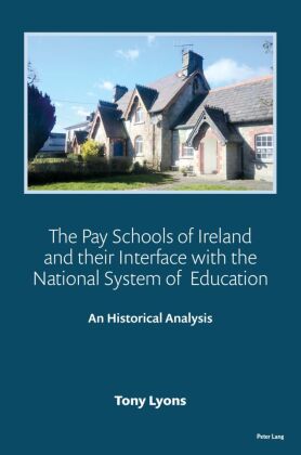 The Pay Schools of Ireland and their Interface with the Nation...