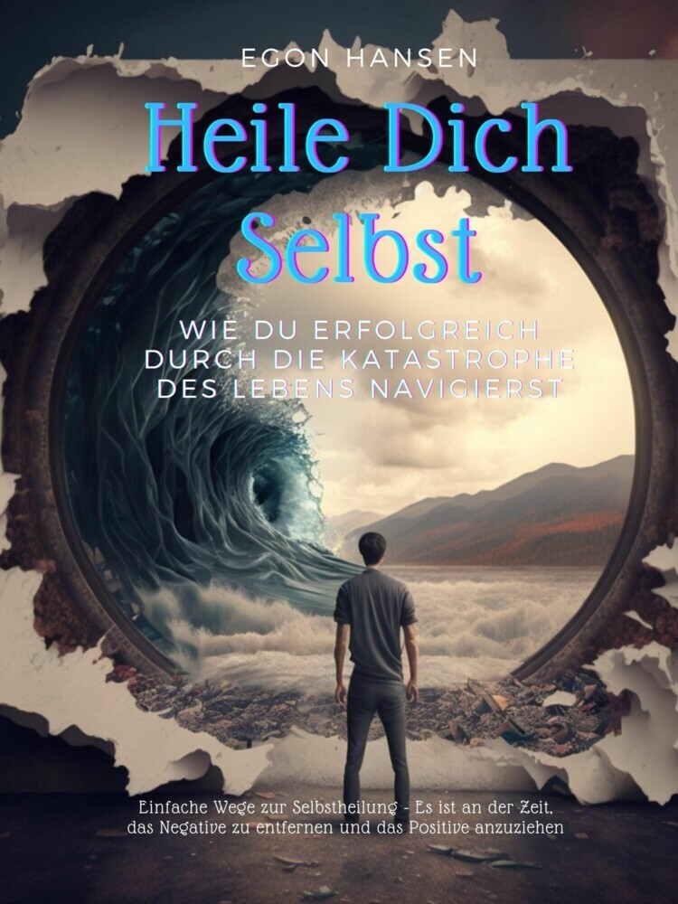 Heile Dich Selbst: Wie du erfolgreich durch die Katastrophe des Lebens navigierst main product photo