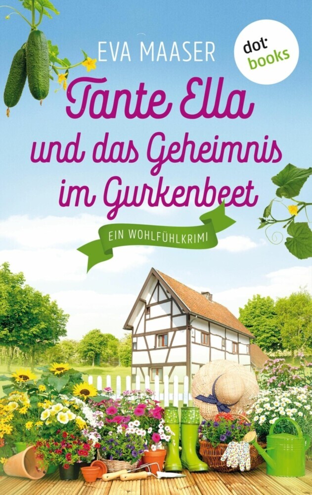 Tante Ella und das Geheimnis im Gurkenbeet - oder: Eine Gurke macht noch keinen Frühling main product photo