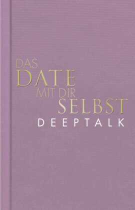 Das Date mit dir selbst - Deeptalk