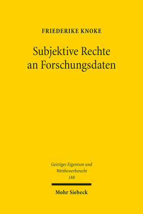 Subjektive Rechte an Forschungsdaten