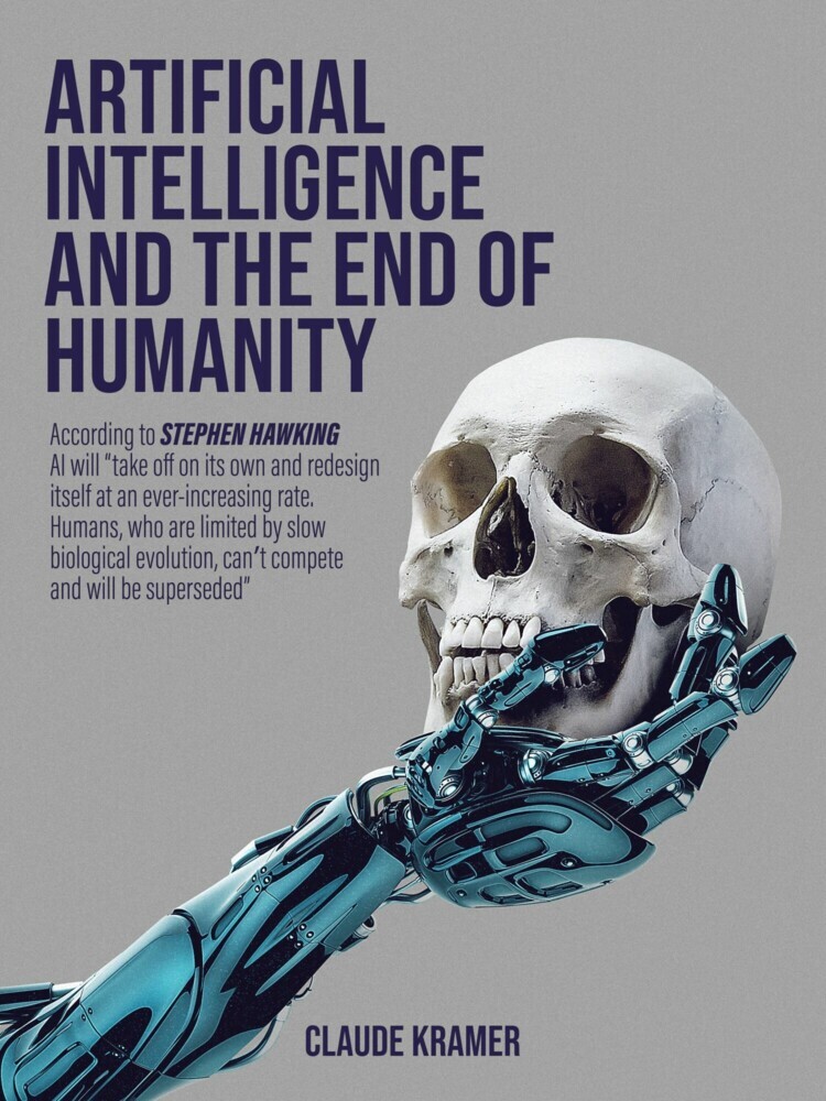 Artificial Intelligence and the End of Humanity main product photo