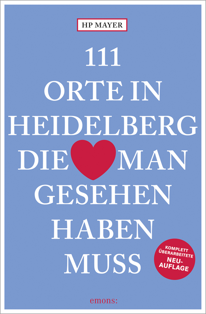 111 Orte in Heidelberg, die man gesehen haben muss main product photo