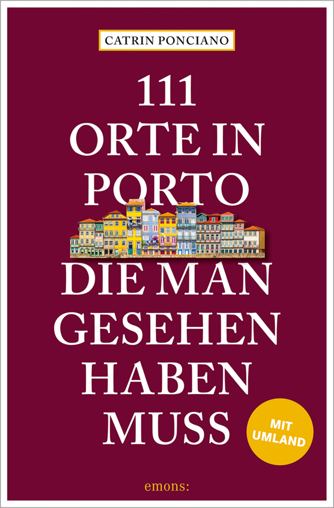 111 Orte in Porto, die man gesehen haben muss main product photo