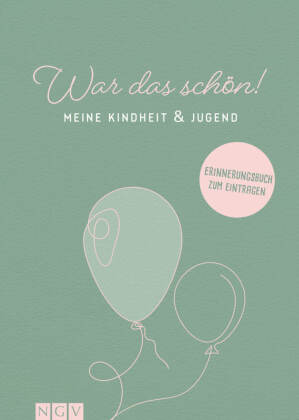 War das schön! Meine Kindheit & Jugend