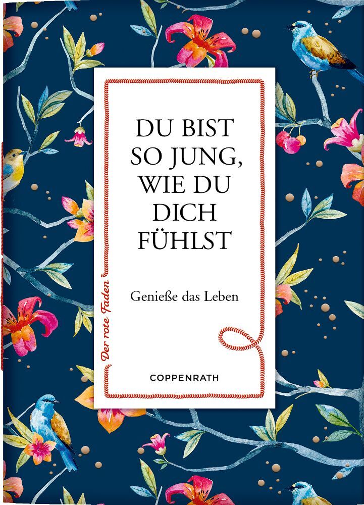 Du bist so jung, wie du dich fühlst main product photo
