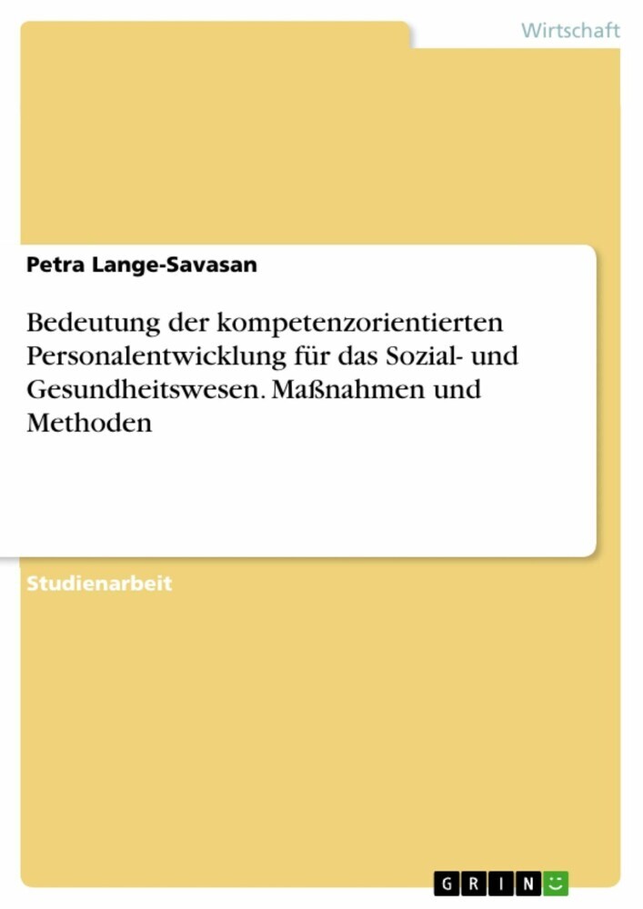 Bedeutung der kompetenzorientierten Personalentwicklung für das Sozial- und Gesundheitswesen. Maßnahmen und Methoden main product photo