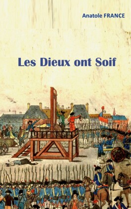 Les Dieux ont Soif